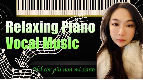 How to Sing and Play Relaxing Music Giovanni Paisiello: Nel cor più non mi sento