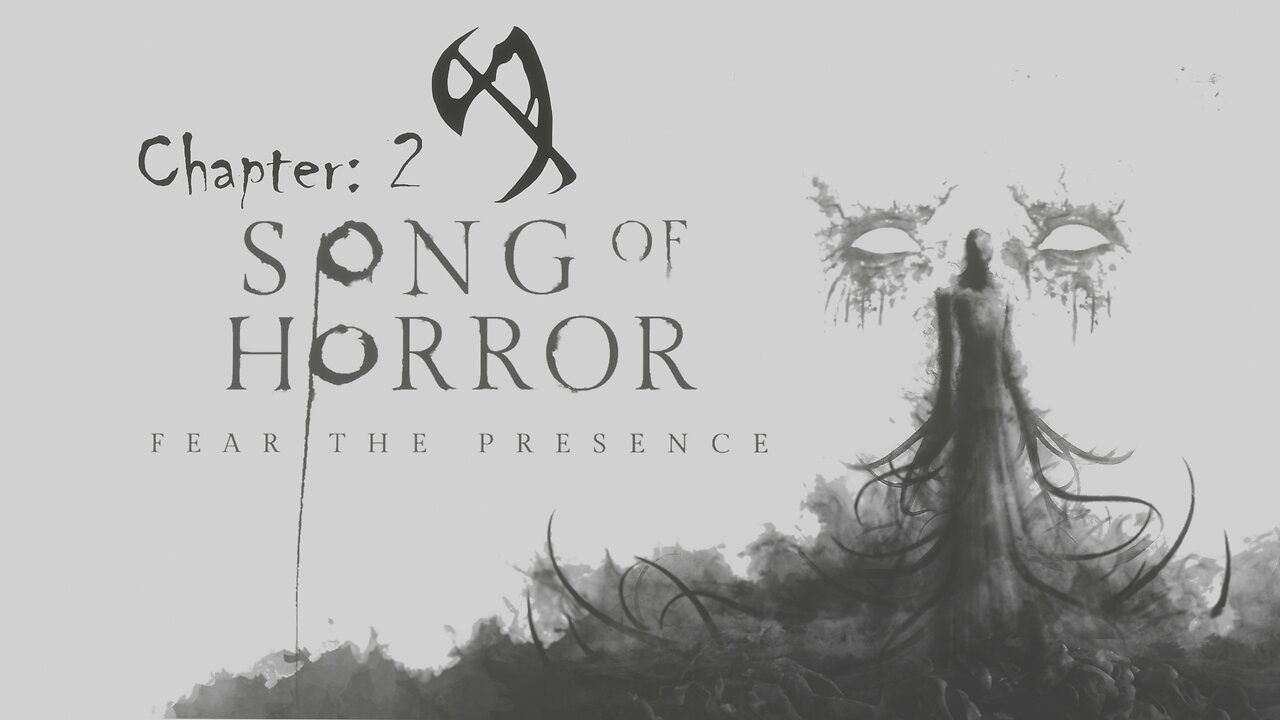 Song of Horror – Chapter 2: Are We Doomed?