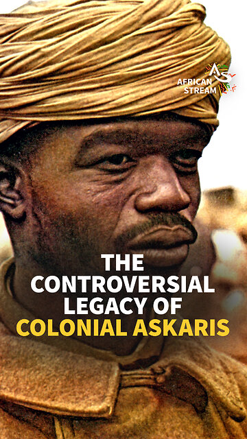 THE CONTROVERSIAL LEGACY OF COLONIAL ASKARIS