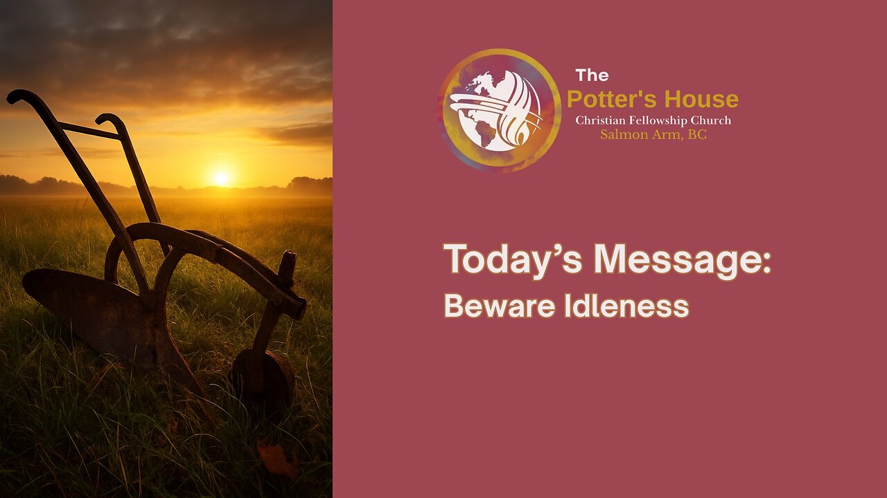 “Beware Idleness: The Thief of Thanksgiving”