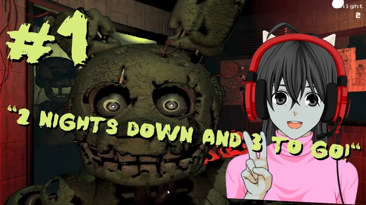 Let's Play: Five Nights At Freddy's 3