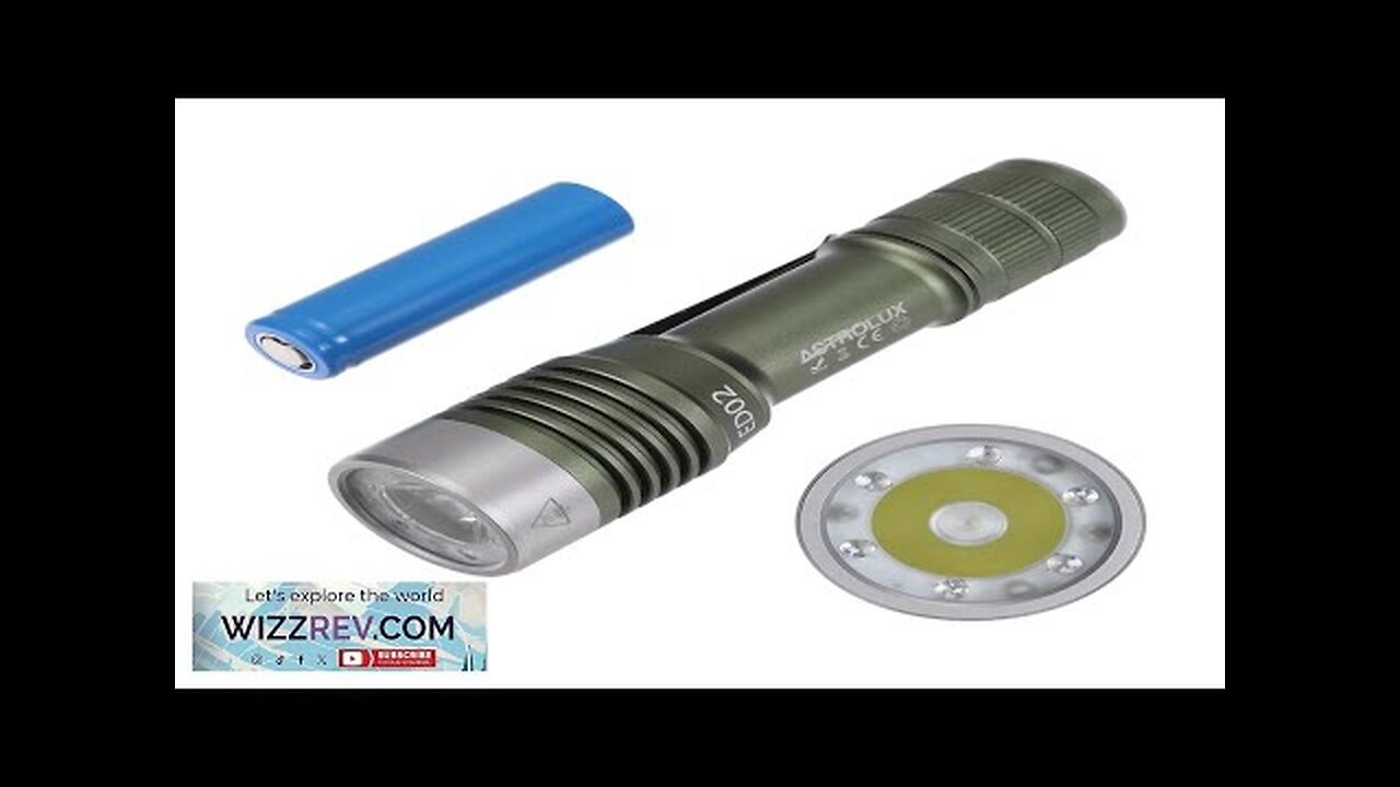 Astrolux® ED02 780LM EDC Keychain Flashlight with 365nm UV LEDs 410m Meters Review