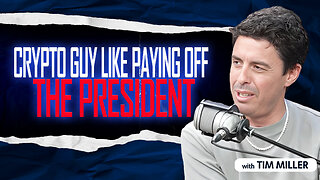 Tim Miller: Pay-to-Play? Why a President Having His Own Coin Is Next-Level Corruption | DSH #1566