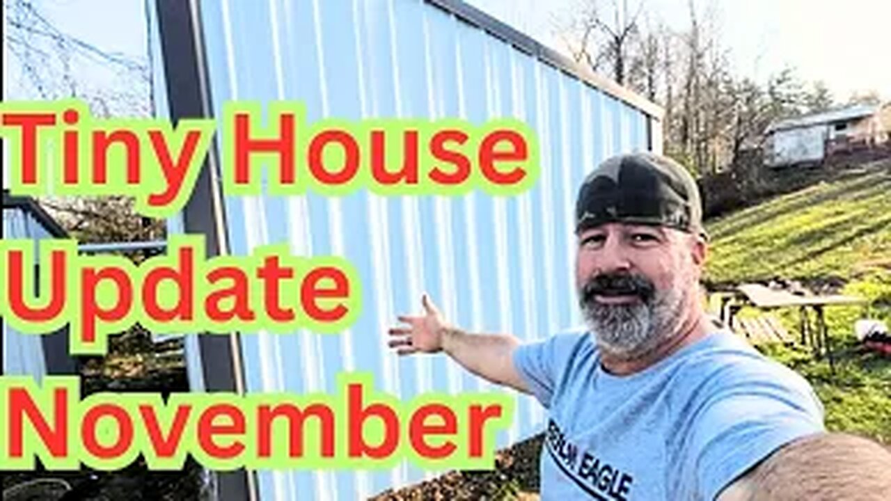 Tiny Home Update November 2025