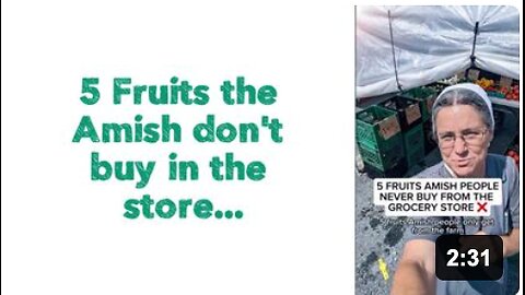 5 Fruits the Amish don't buy in the store...