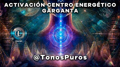 🔵 Activación del Centro Energético de la Garganta 🔵