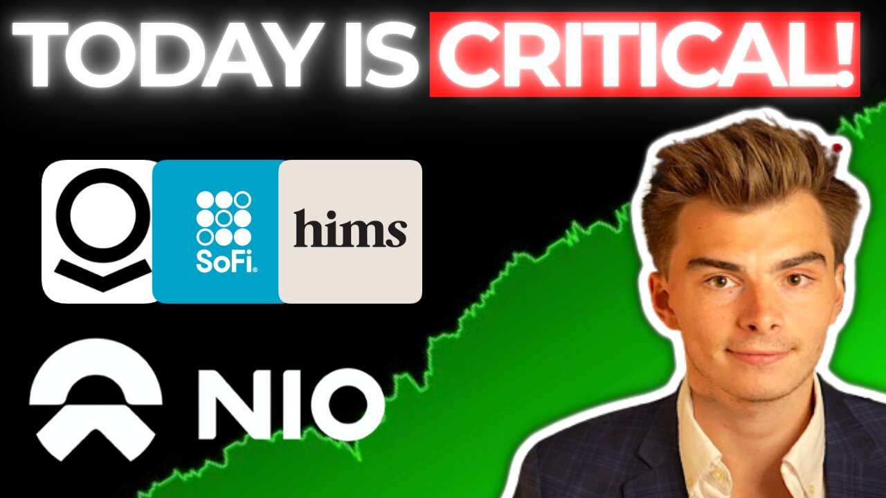 ⚠️[URGENT!] MASSIVE DAY AHEAD!! [WATCH NOW!] IF YOU OWN NIO SOFI PALANTIR HIMS⚠️