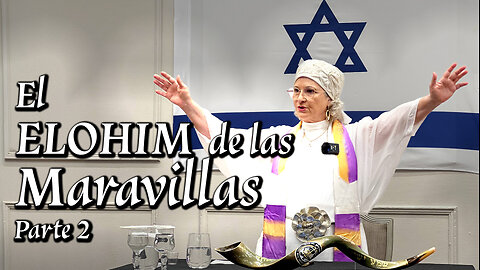 El Elohim de las Maravillas — Parte 2 | Dra. Dominiquae Bierman | Israel