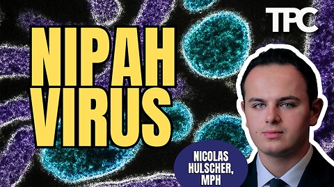 Nipah Virus | Nic Hulscher (TPC #1,948)