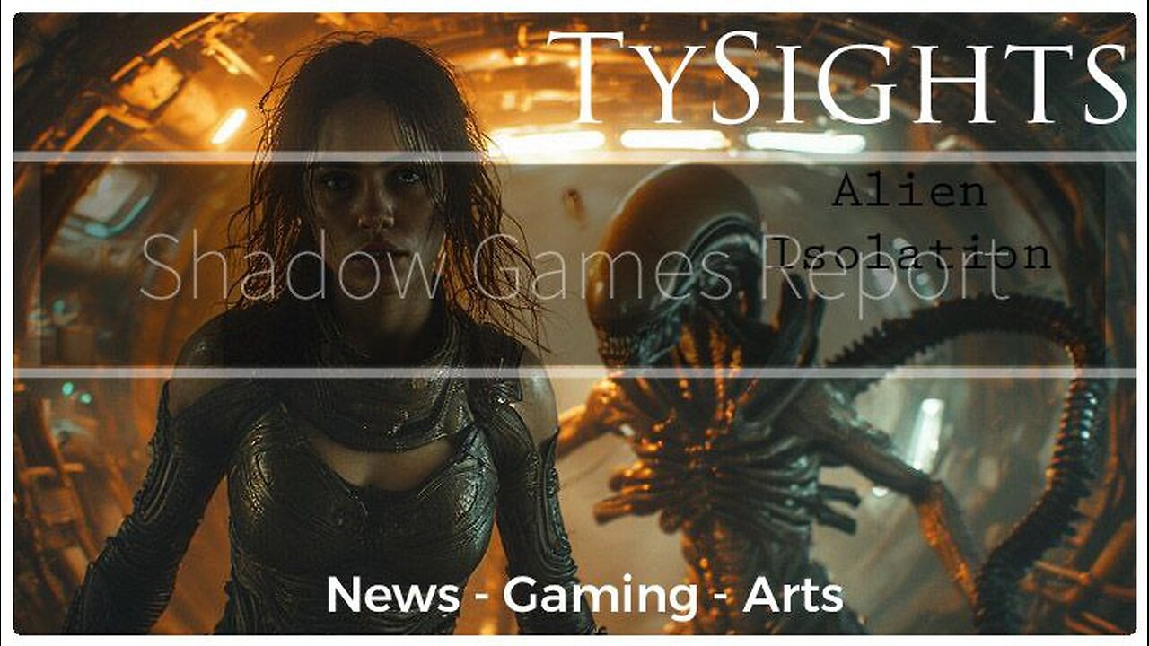 Prey For Help / #AlienIsolation - Part 1 X-@TySights #SGR 10/28/25 10pm-CST