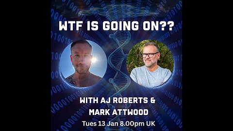 WTF is going on LIVE with AJ Roberts & Mark Attwood