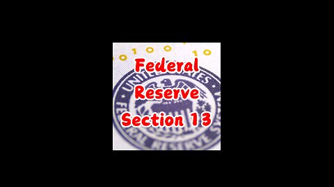 Federal Reserve Section 13