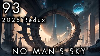 No Man's Sky - 93 [2025 Expeditions Redux - Relics]