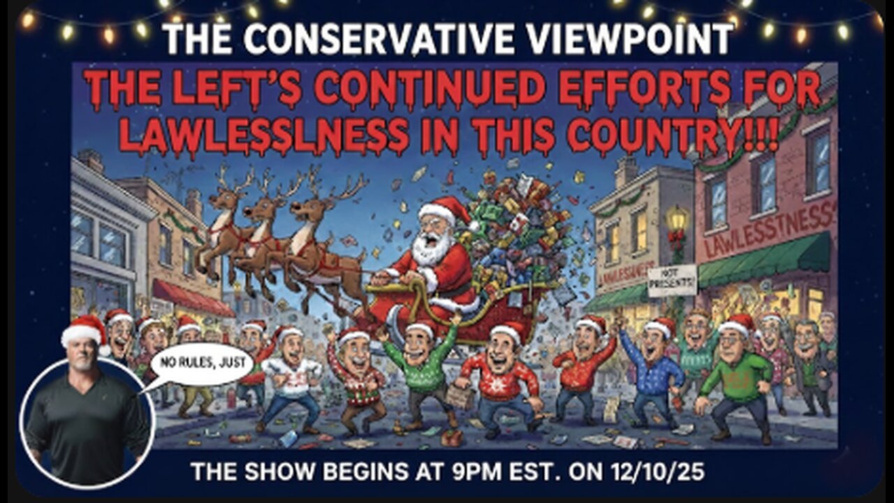 LIVE ON THE CONSERVATIVE VIEWPOINT AT 9PM EST. THE DEMOCRATS CONTINUE THEIR LAWLESSNESS