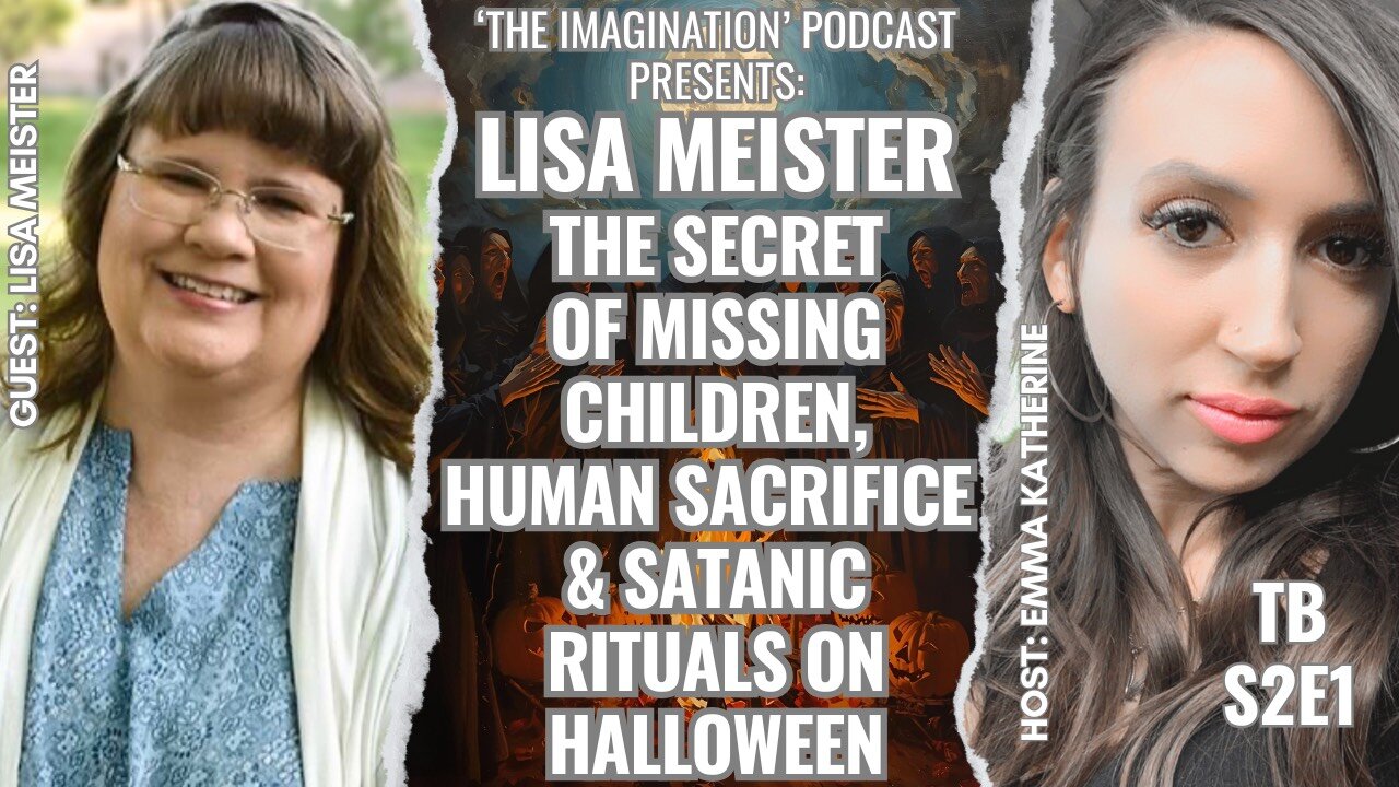 S2E1 | Lisa Meister - The Secret of Missing Children, Human Sacrifice & Satanic Rituals on Halloween