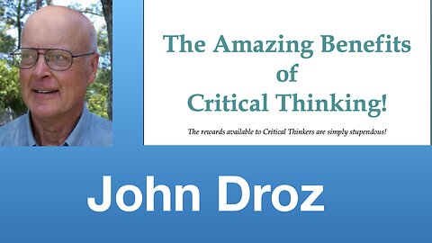 John Droz: “Teaching critical thinking in K-12” | Tom Nelson Pod #360
