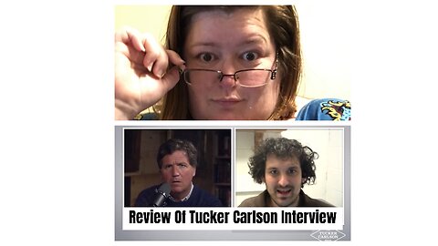 Review Of Tucker Carlson Interview With Sam Bankman-Fried Roast