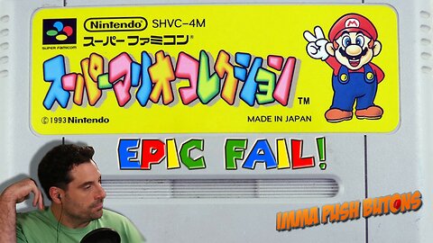 Super Famicom Mario All-Stars! Epic Fail!
