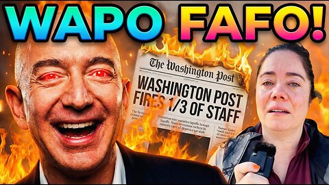 WAPO FAFO! The Washington Post FIRES One Third of its Journalists?!