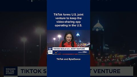 TikTok forms U.S. joint venture to keep the video-sharing app operating in the U.S.