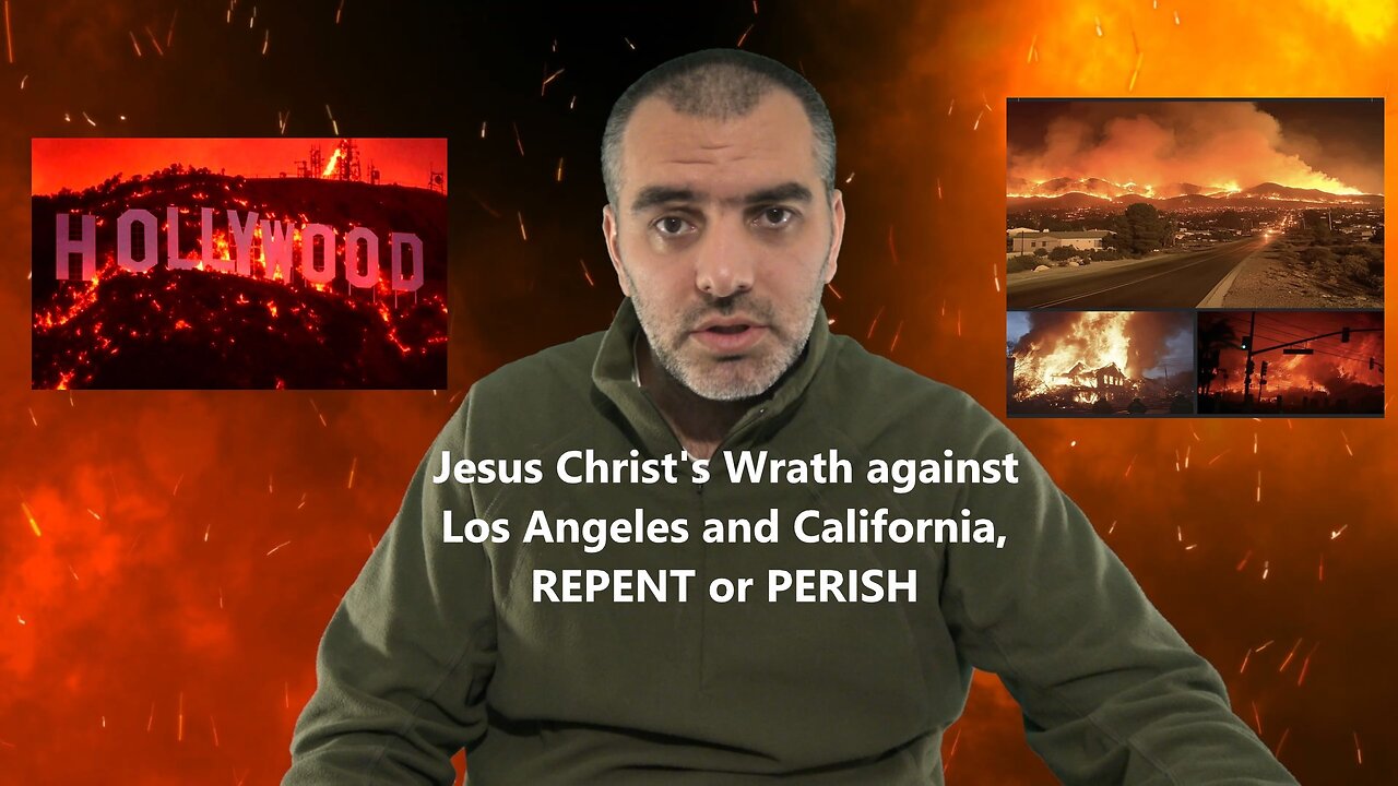 Jesus Christ's Wrath against Los Angeles and CALIFORNIA, Repent or Perish