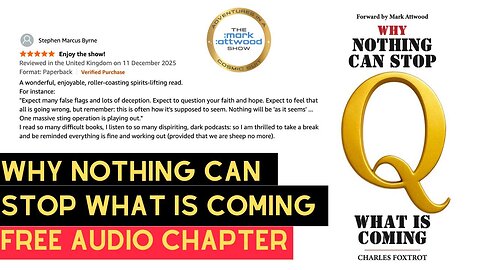 Free Audio Chapter from "Why Nothing Can Stop What is Coming" by Charles Foxtrot - 21st Dec 2025