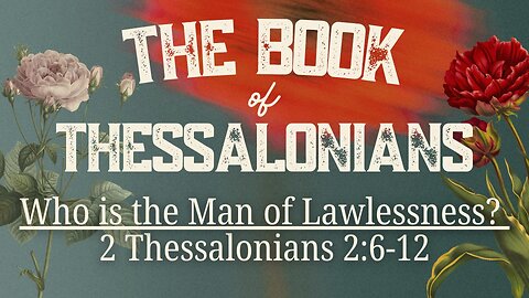 Who is the Man of Lawlessness?