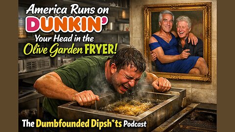 America Runs on Dunkin' Your Head in the Olive Garden Frier