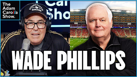 Wade Phillips on NFL Going Corporate, Old-School Training & Great Houston Oilers