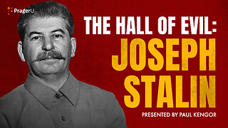 The Hall of Evil: Joseph Stalin | 5 Minute Video | PragerU