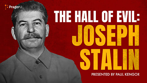 The Hall of Evil: Joseph Stalin | 5 Minute Video | PragerU