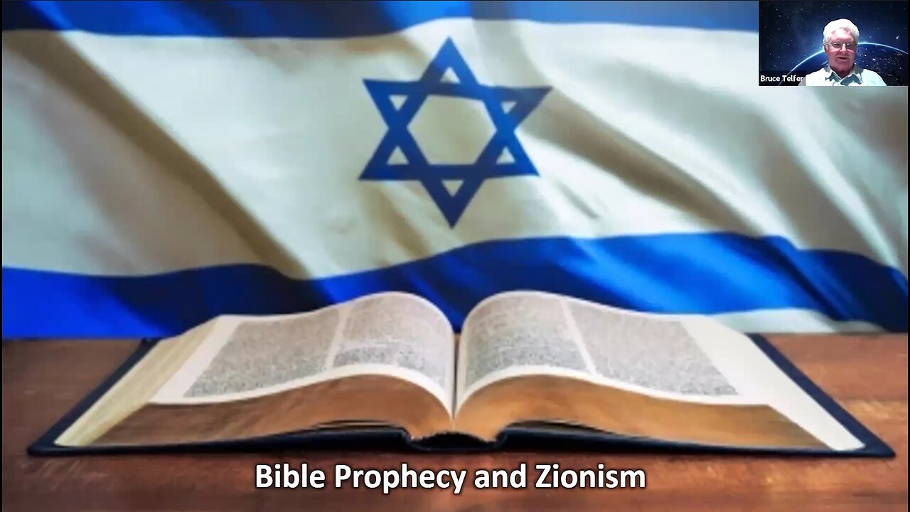 Bruce Telfer : Bible Prophecy and zionism.