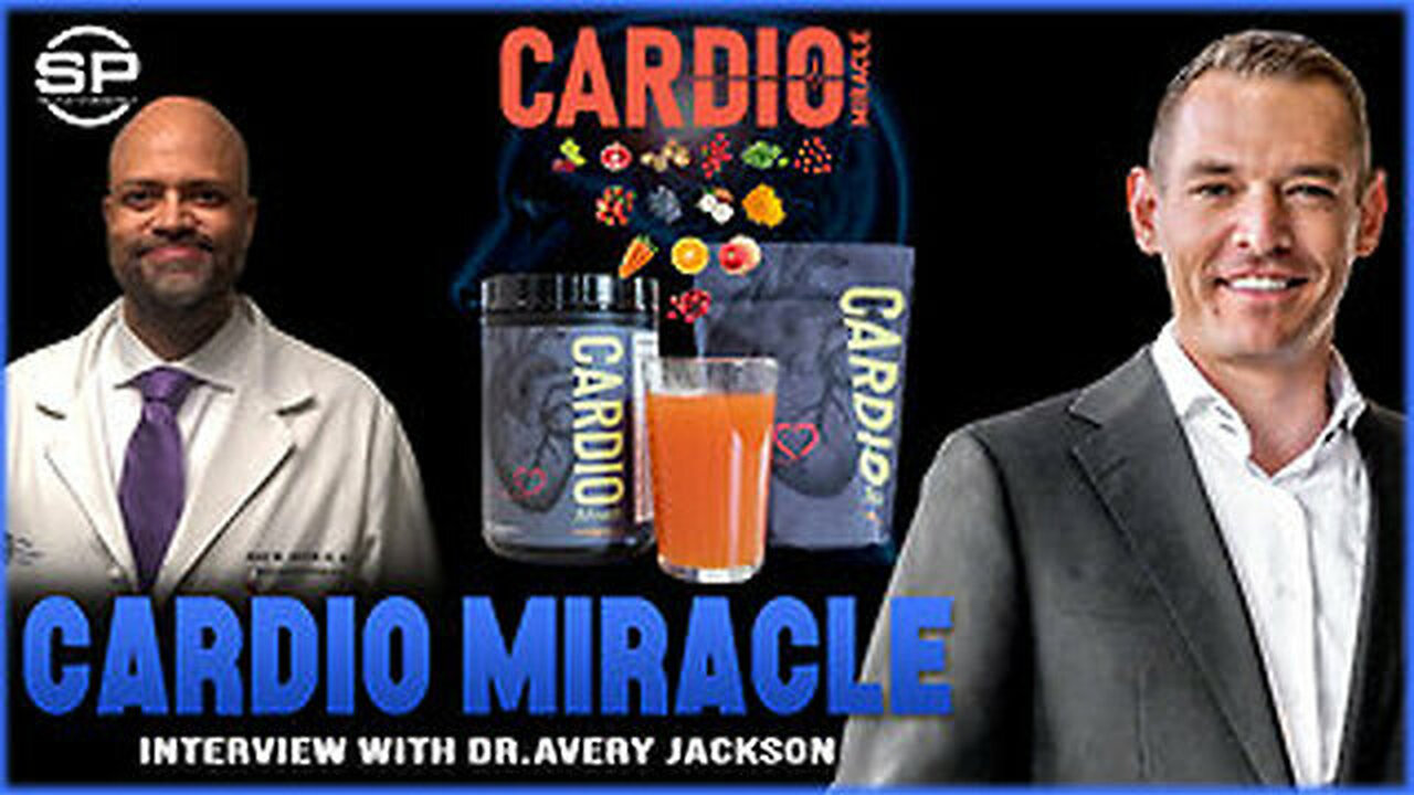 Dr. Avery Jackson: Breakthrough Developments for your Heart and Body with CardioMiracle!