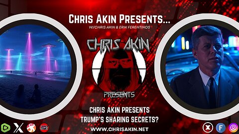 Chris Akin Presents... LIVE! Did Trump Just Expose JFK Secrets & Drone Threats? 🛸🔍