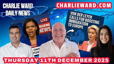CHARLIE WARD DAILY NEWS WITH CHARLIE WARD & DREW DEMI THURSDAY 11TH DECEMBER 2025