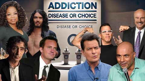 Addiction is a DISEASE & a CHOICE