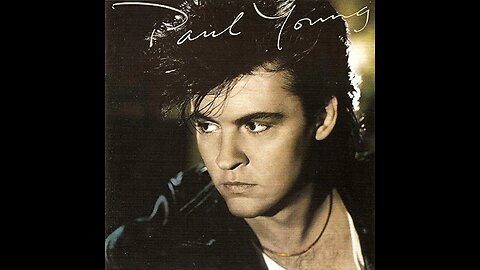 Paul Young - Everytime You Go Away