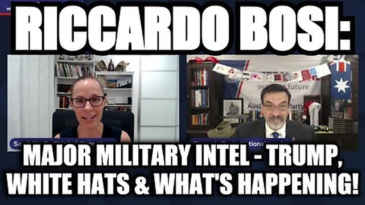 Riccardo Bosi - Major Military Intel - Trump, White Hats & What's Happening!