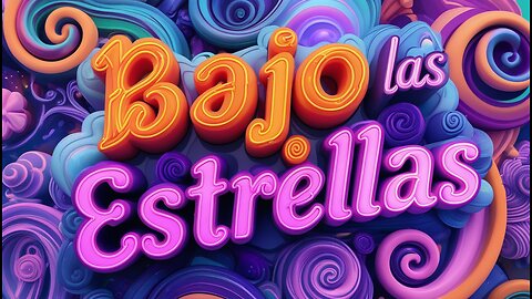 Bajo las Estrellas...