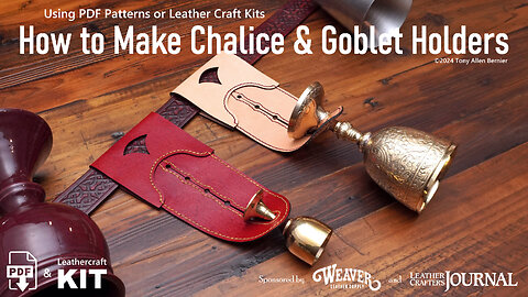 Make Leather Chalice & Goblet Holders with Patterns or Kits for Ren Fairs, LARP, & Pirate Cosplay