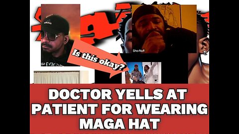 #healthcare Doctor Yells at patient wearing #maga hat? Is she right?