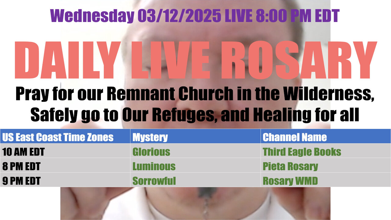 Mary's Daily Live Holy Rosary Prayer at 8:00 p.m. EDT 03/12/2025