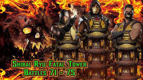 MK Mobile. Shirai Ryu Fatal Tower Battles 71 - 75