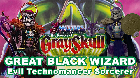 Great Black Wizard - The Powers of Grayskull - Unboxing & review