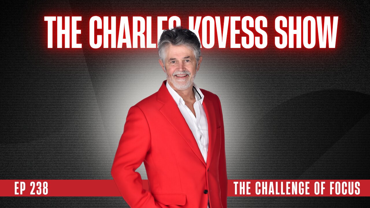 Ep 238: The Challenge of FOCUS