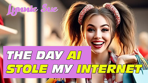 💔 The Day AI Stole My Internet 💔 | Lynnie Sue’s Total Offline Meltdown