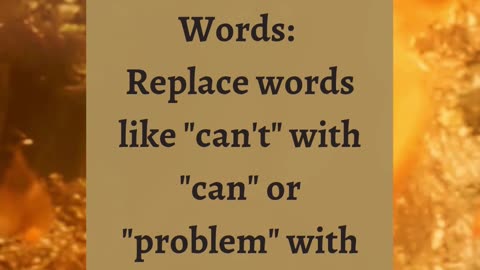 5 Tips to Transform Your Life with Positive Language!