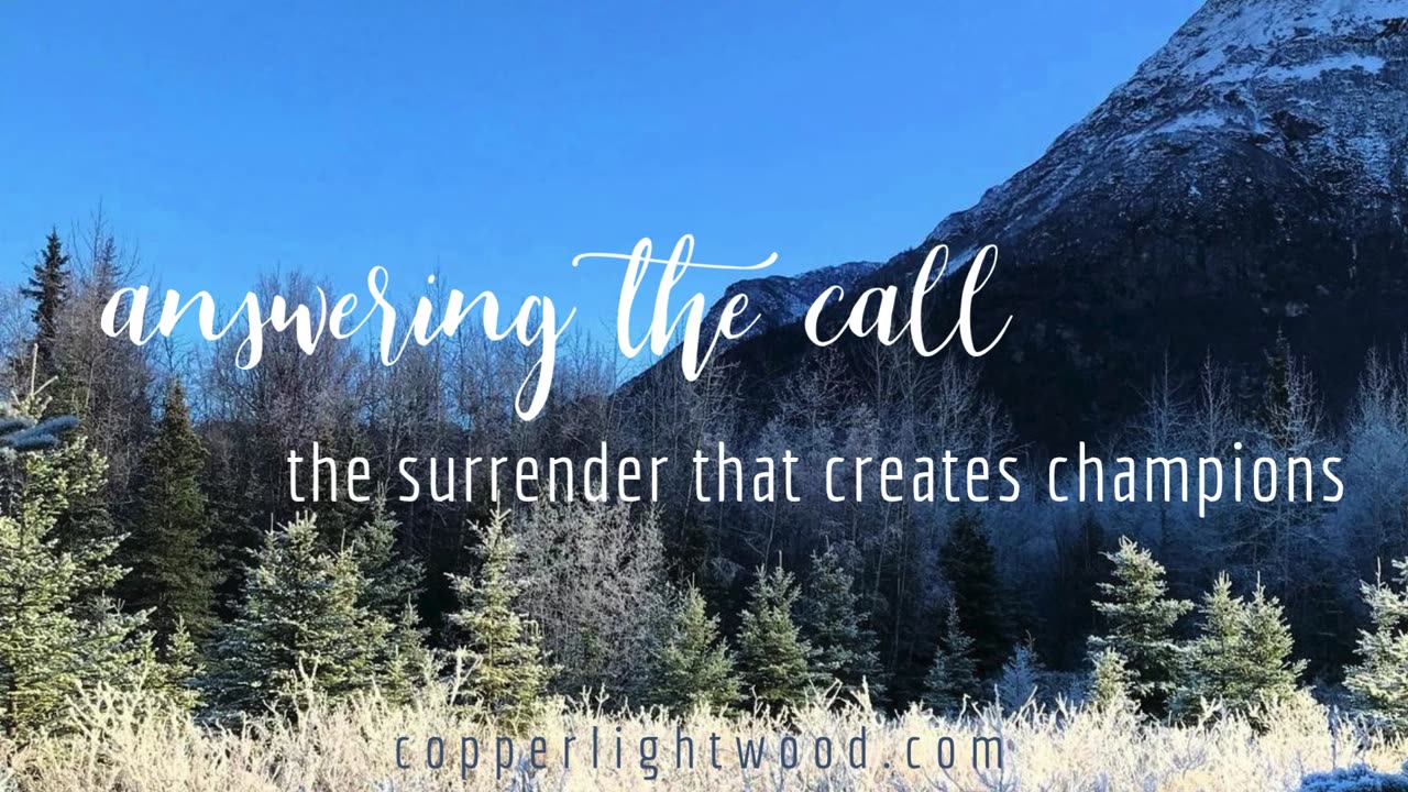 answering the call: the surrender that creates champions