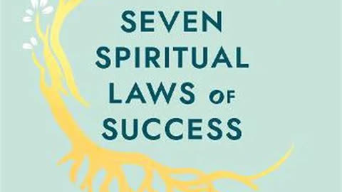 The Seven Spiritual Laws of Success by Deepak Chopra | Summary