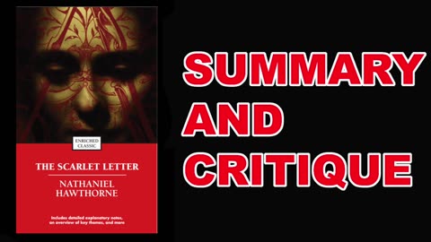 The Scarlet Letter by Nathaniel Hawthorne | Summary and Critique